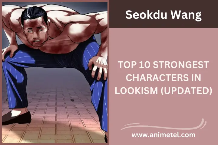Top 10 Strongest Characters in Lookism 