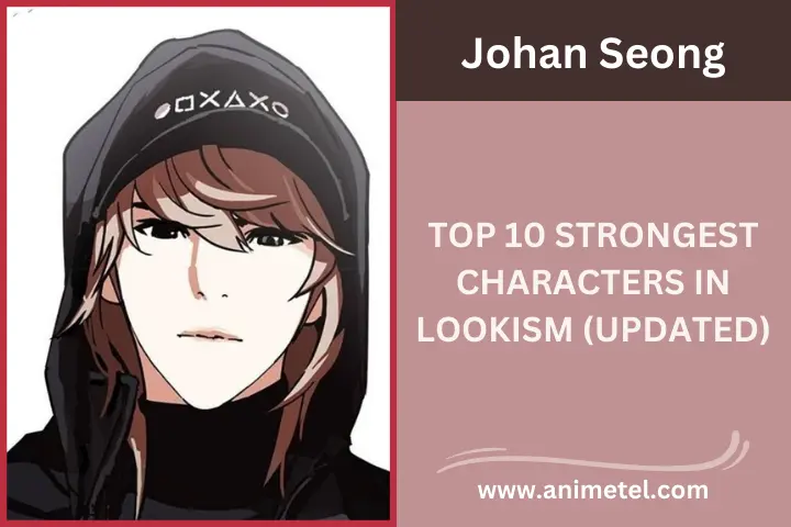 Top 10 Strongest Characters in Lookism 