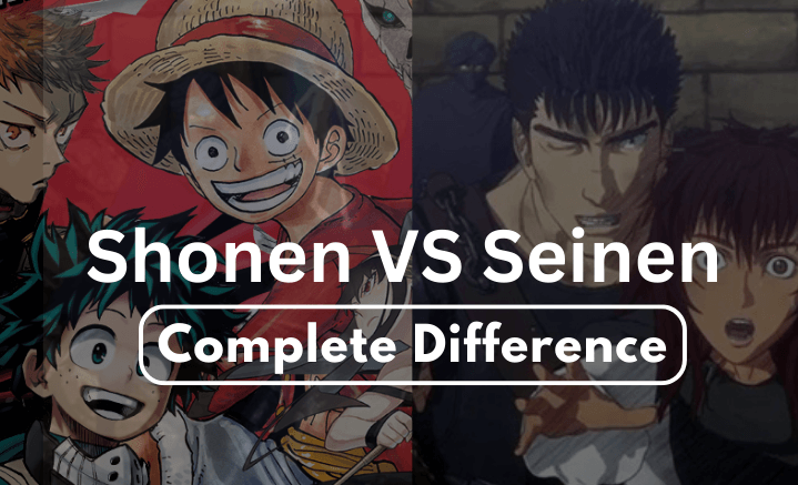 Shonen VS Seinen: Complete Difference