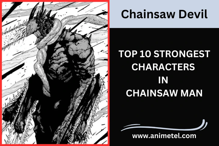 Top 10 Strongest Characters in Chainsaw Man