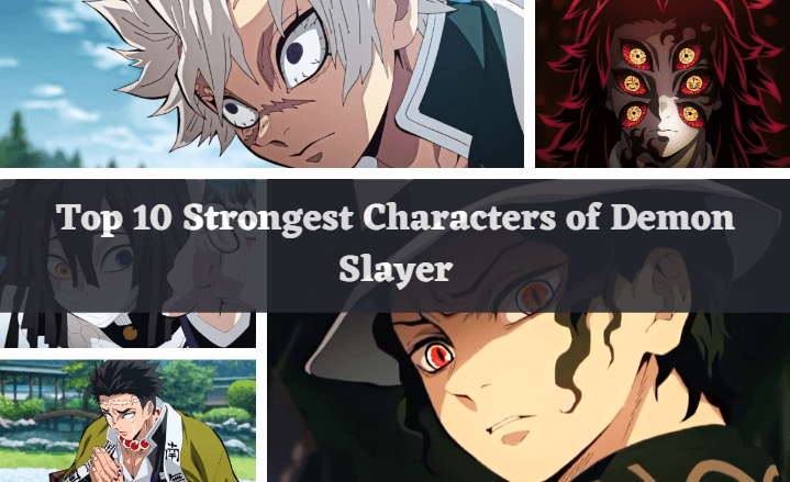 Top 10 Strongest Characters of Demon Slayer