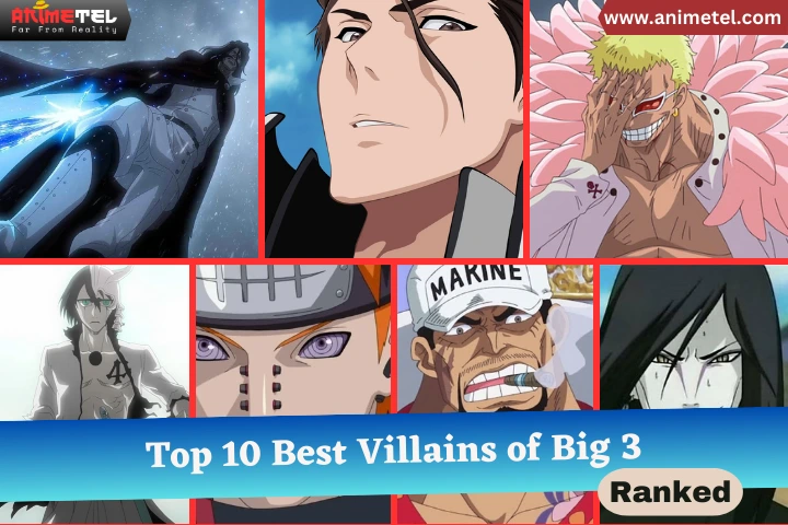 Top 10 Best Villains of Big 3