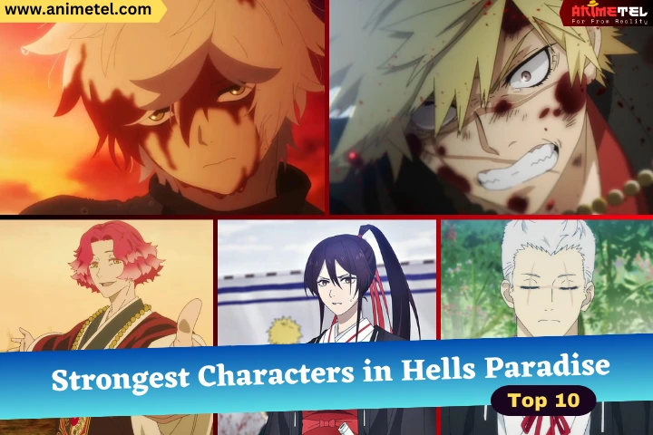Top 10 Strongest Characters in Hell’s Paradise