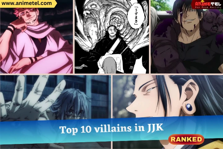 Top 10 Strongest Villains in Jujutsu Kaisen